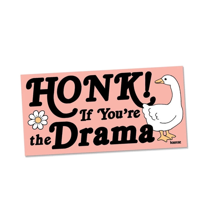 Honk if You're the Drama Bumper Sticker