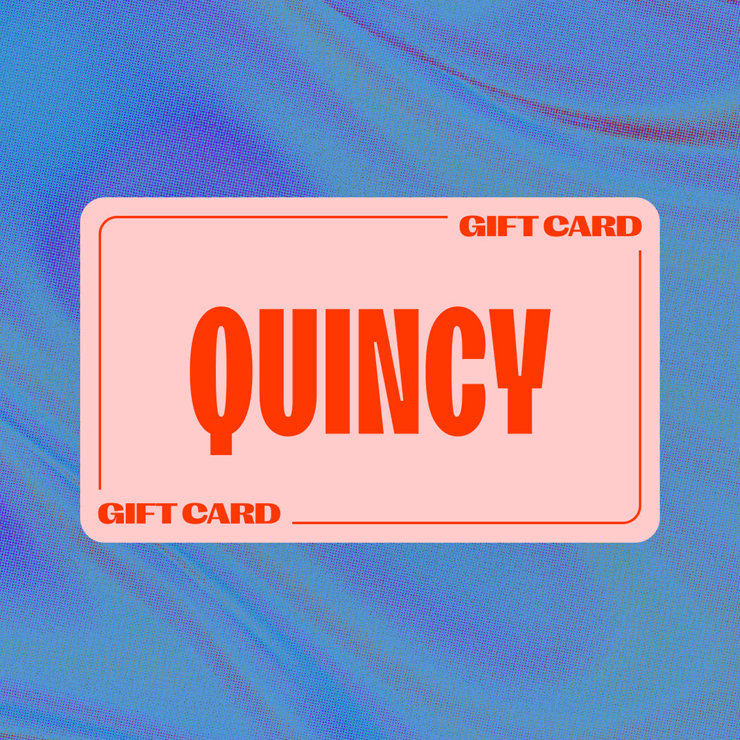 Quincy Gift Card