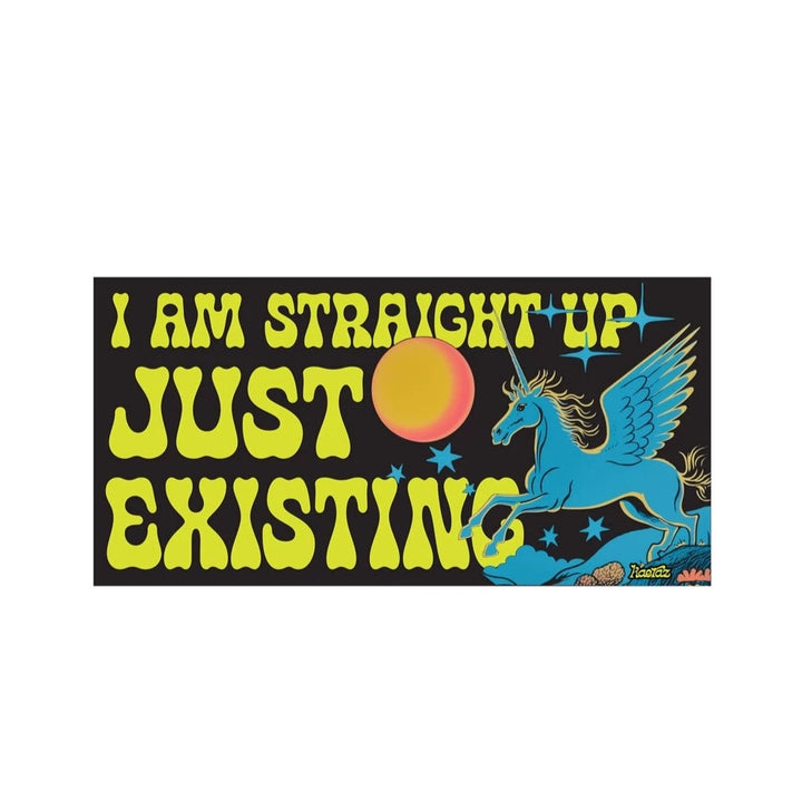 Just Existing Unicorn Bumper Sticker