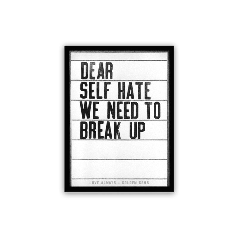 Dear Self Hate We Need to Break Up Letterboard Sticker