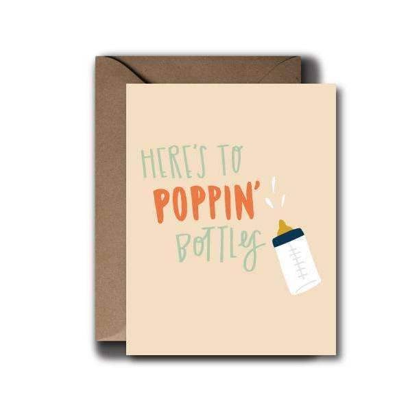 Here's to Poppin Bottles Baby Card