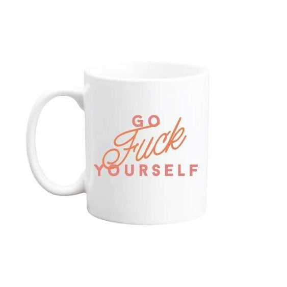 Go F*CK Yourself Mug