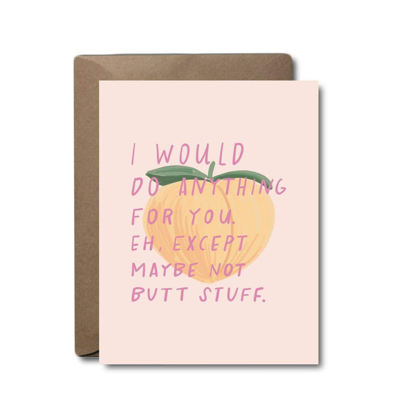 Butt Stuff Love Card
