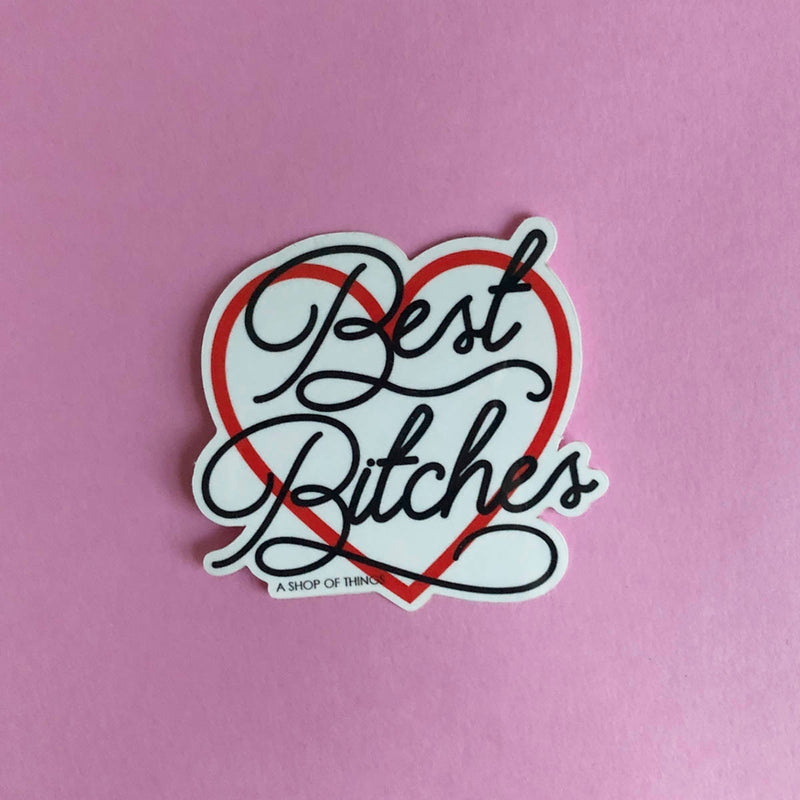 Best B*tches BFF Sticker