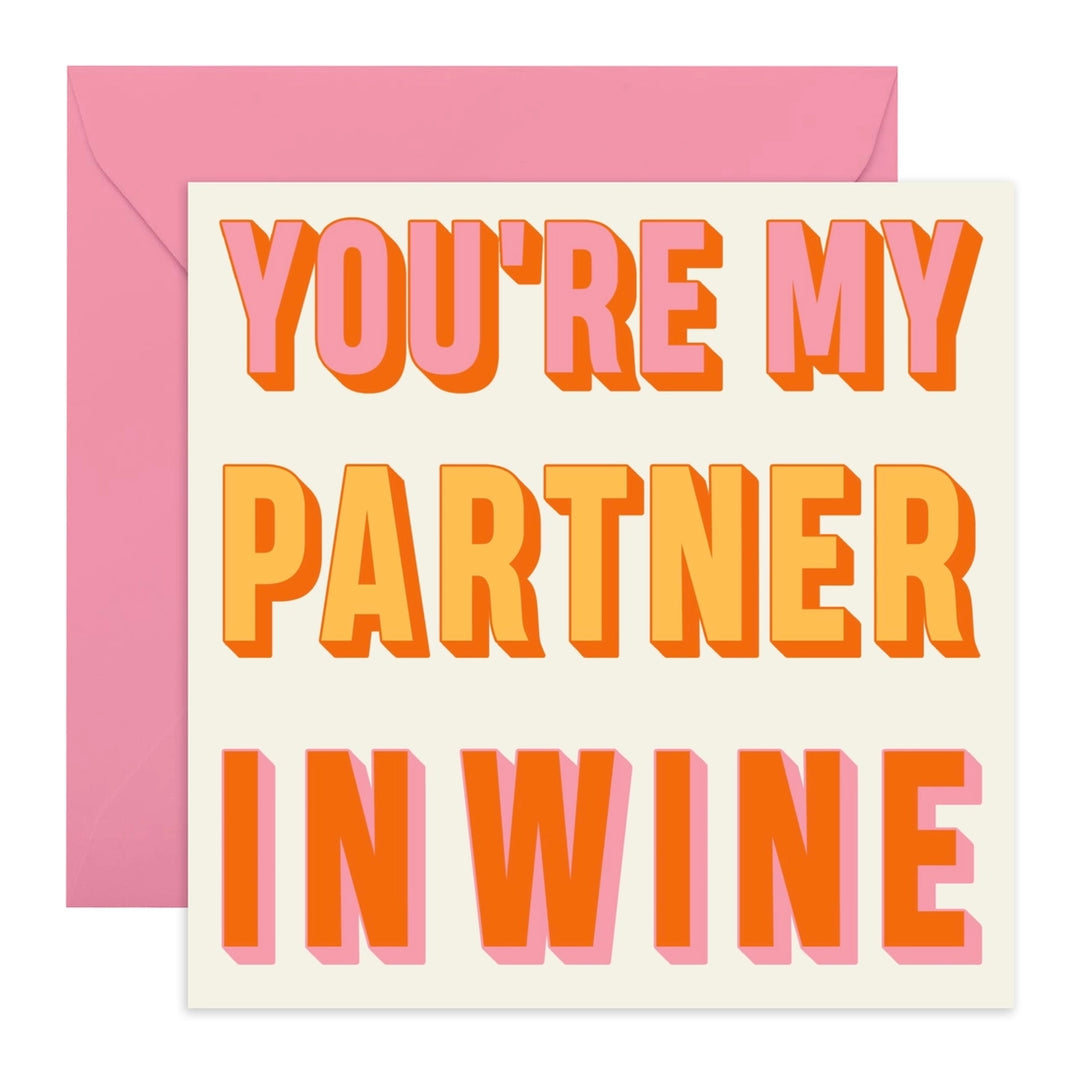 Partner in Wine Birthday Card