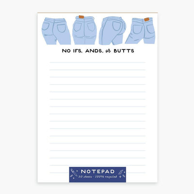 Ifs Ands or Butts Notepad