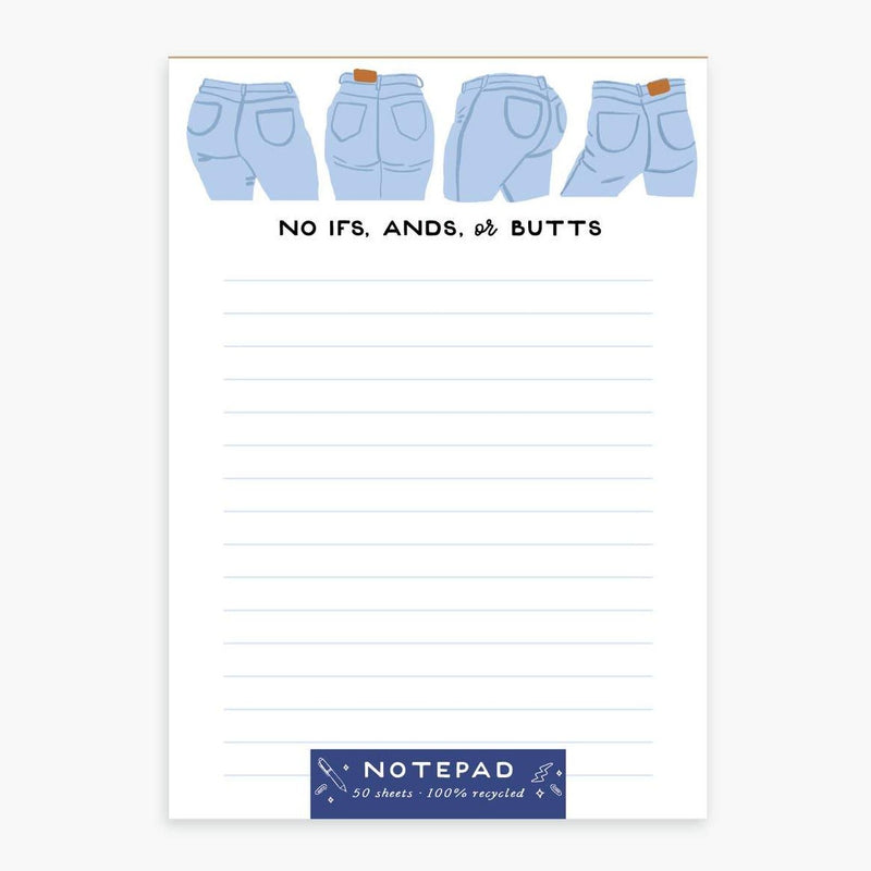 Ifs Ands or Butts Notepad