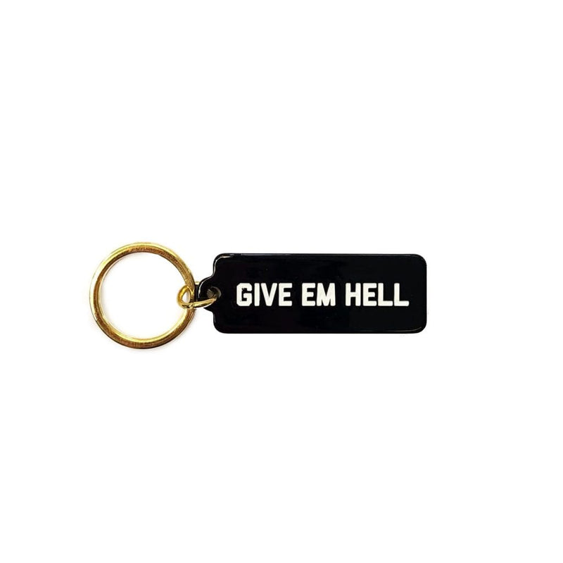 Give Em Hell Keychain