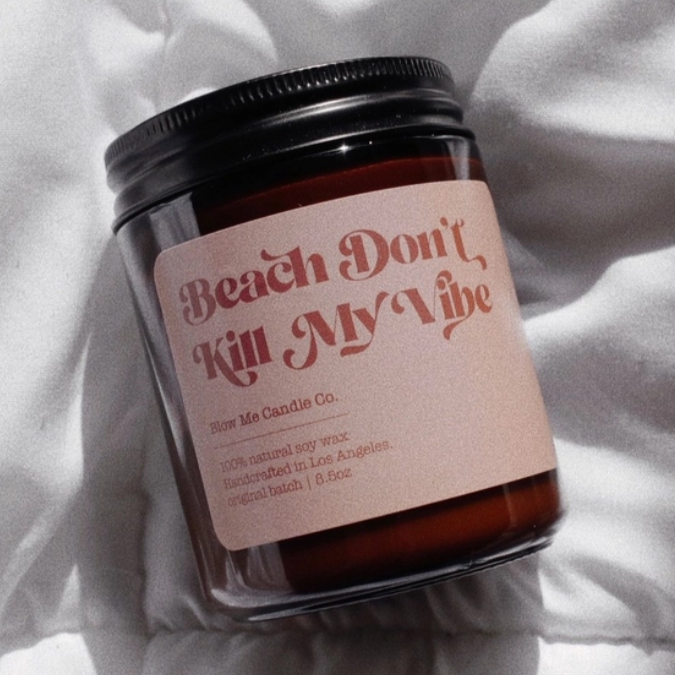 Beach don't kill my vibe candle