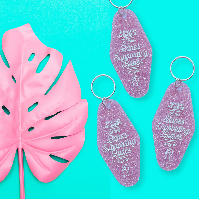 The Babes Supporting Babes Motel Keychain
