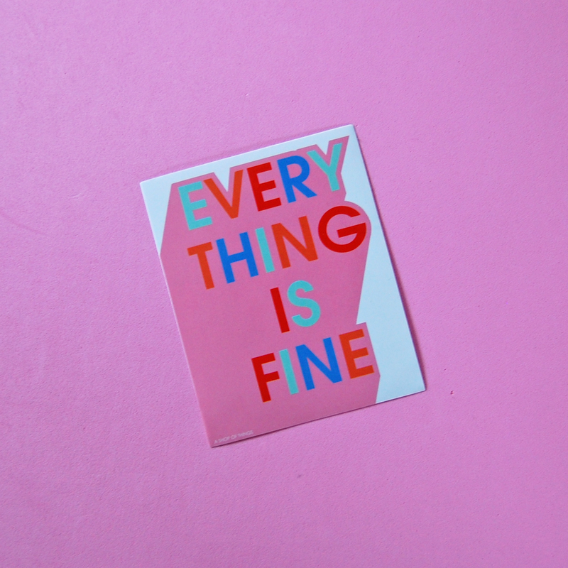 Everything is Fine Sticker