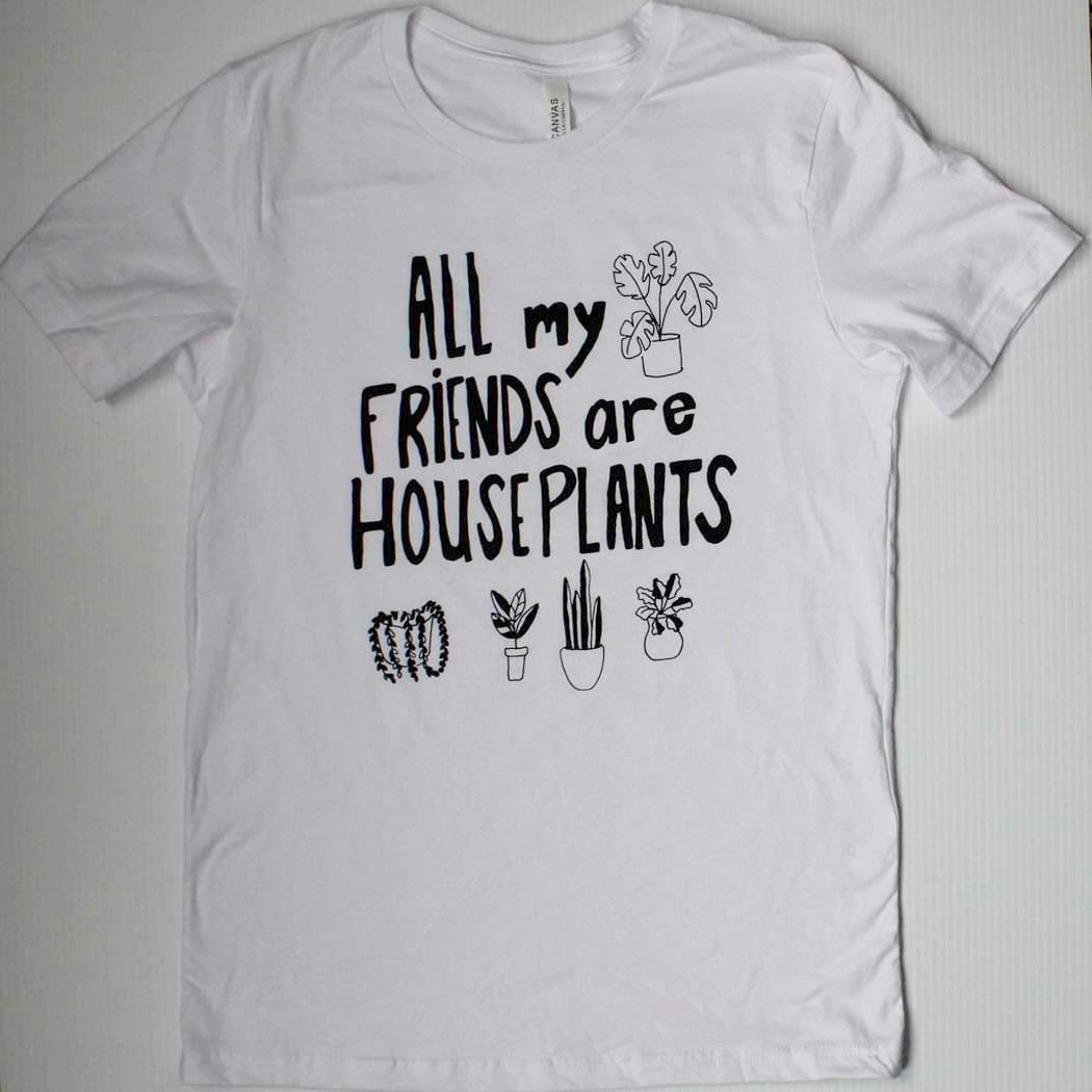 All My Friends are House Plants Unisex T-shirt