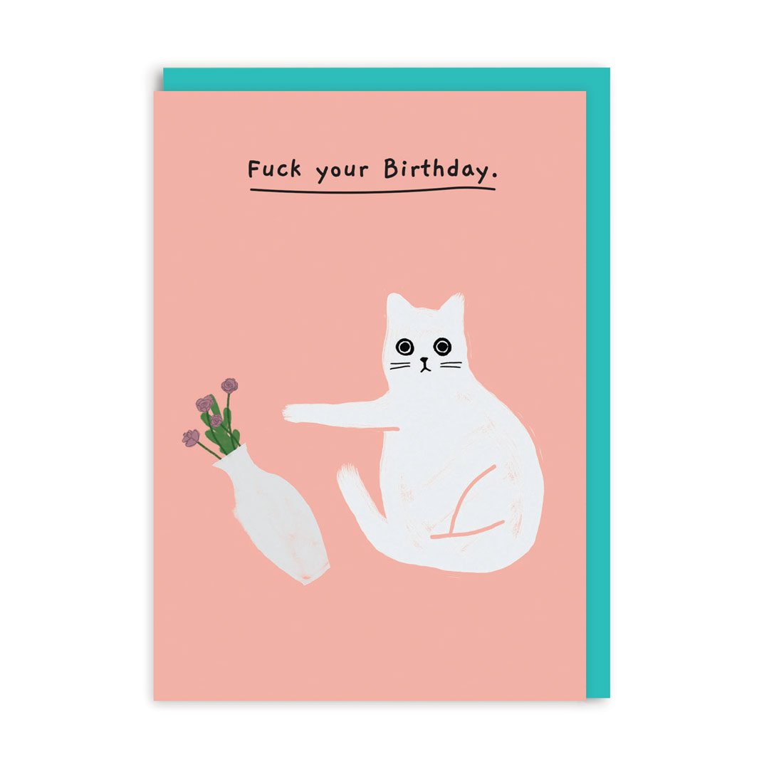 Cat F*CK Your Birthday Card