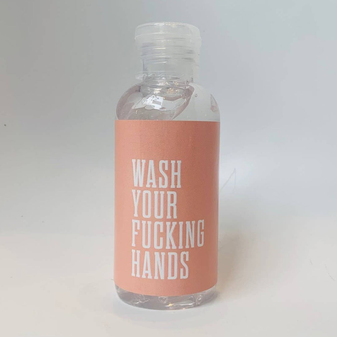 Wash Your F*CKING Hands Sanitizer