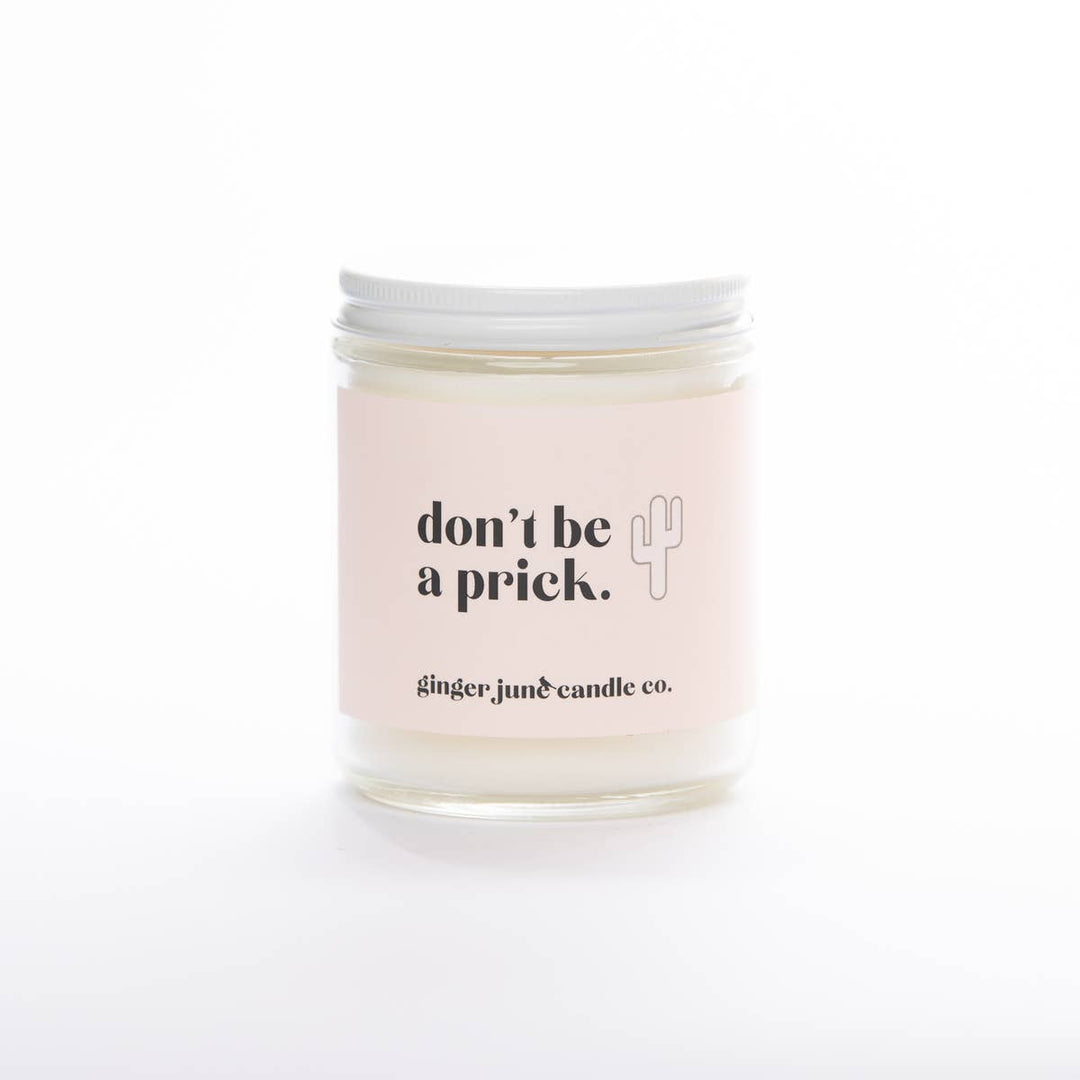 Don't be a Prick Candle
