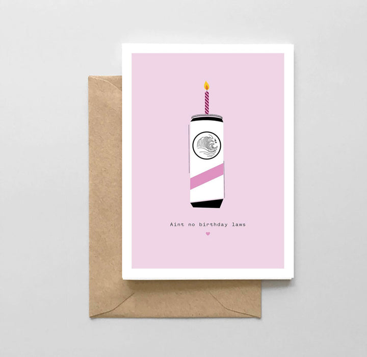 Ain’t No Birthday Laws Card